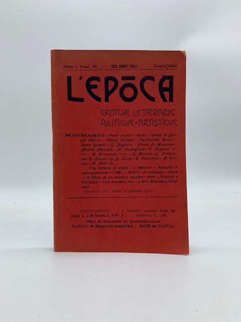 L'epoca. Critiche letterarie, politiche artistiche, anno I, fasc. III, luglio 1909